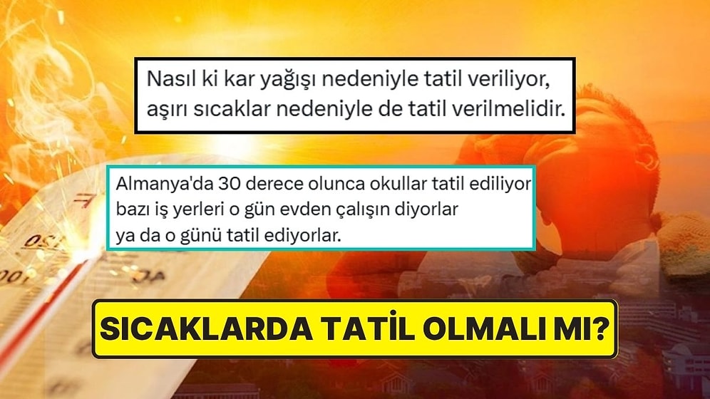 "Sıcaklarda Tatil Verilmeli" Diyen Kullanıcıya Destek Yağdı: Herkes Aynı Dertten Şikayetçi