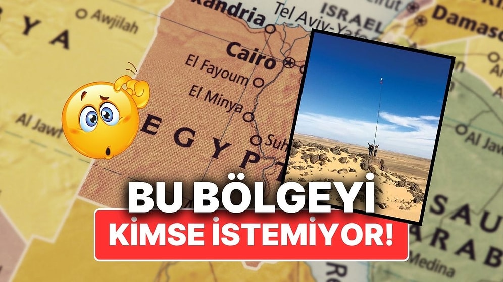 Mısır ve Sudan’ın Sahiplenmediği Dünyanın Tek Sahipsiz Toprağı: Bir Tawil