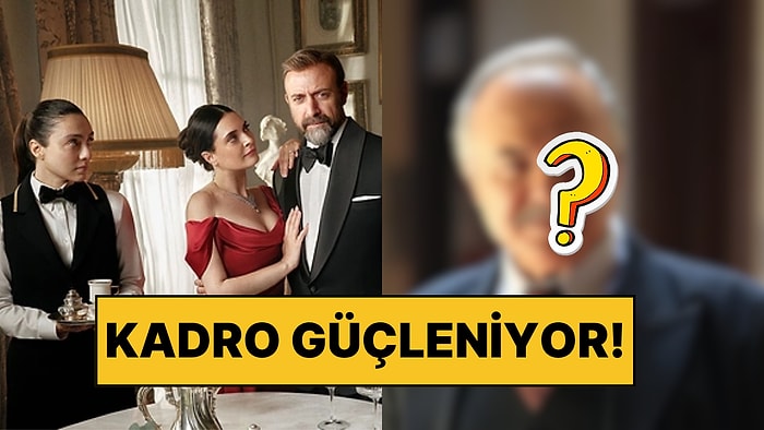 Yılın En Büyük Transferi Geçti: Yalı Çapkını'nda Rol Alan Efsane Sanatçı, Kral Kaybederse Kadrosunda!