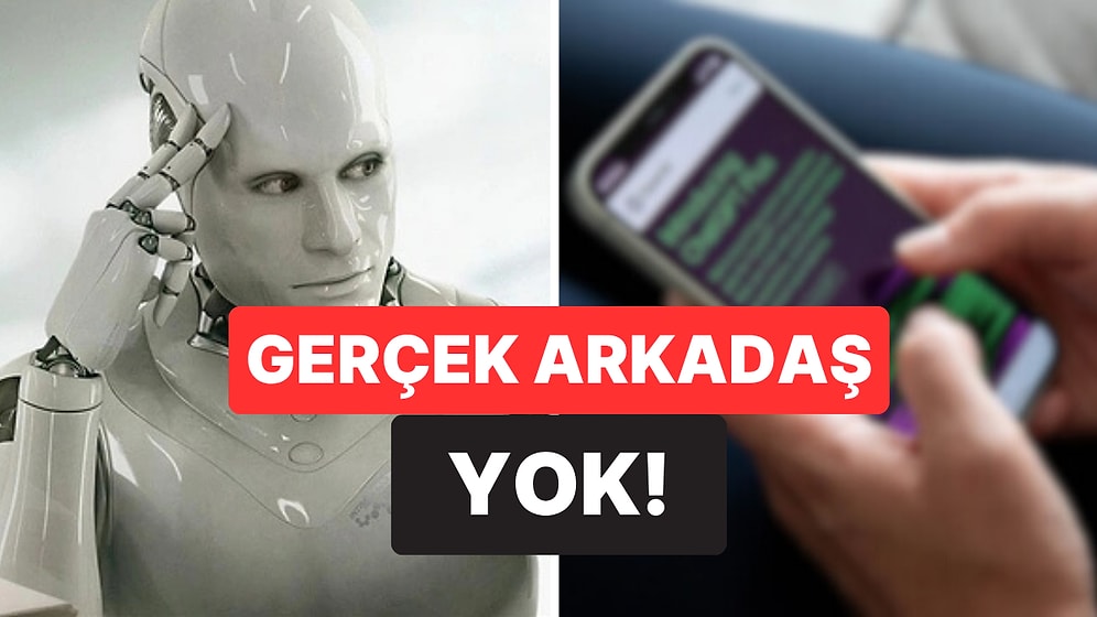 Bilim Açıkladı: Gençlerin Üçte Biri Gerçek Arkadaşlar Yerine Yapay Zekayı Tercih Ediyor