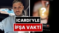 Sinirler Gergin: China'yı Aldattığı İddia Edilen Mauro Icardi, Çıplak Pozlarını Atan Natasha Rey'i İfşaladı!