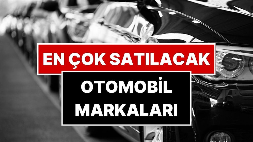 Otomotiv Yazarı ÖTV Oranlarının Değişmesiyle En Çok Satılacak Otomobil Markalarını Açıkladı