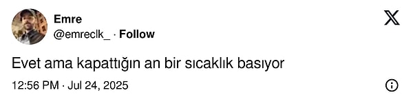 "Bir sıcak basıyor..."👇