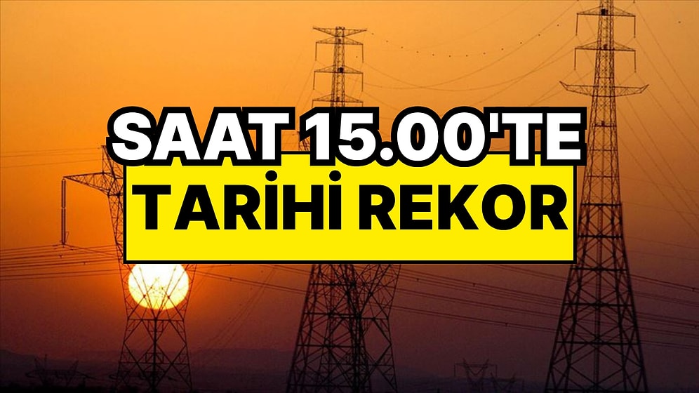 Elektrik Tüketiminde Tarihi Rekor! Sıcak Hava Türkiye’yi Saat 15.00’te Zirveye Taşıdı