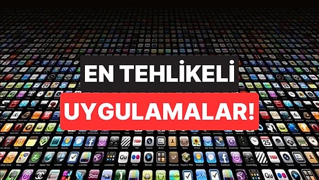 Uzmanlardan Uyarı: Bu Uygulamalar Verilerinizi En Fazla Takip Edenler Arasında
