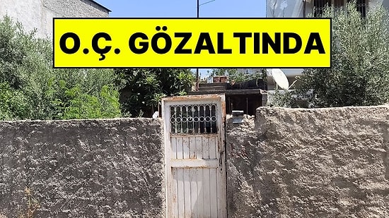 Para Vermeyen Annesini Öldüren O.Ç. Gözaltına Alındı