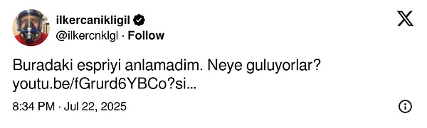 Akabinde İlker Canikligil, Gürkan'ın videosunu paylaşıp espriyi anlamadığını ve neye güldüklerini sorguladı.