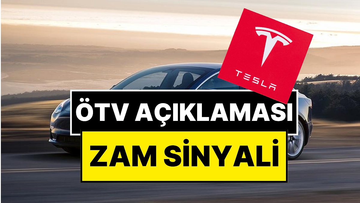 Tesla&apos;dan ÖTV Zammı Açıklaması: Yeni Araç Satışları Geçici Olarak Durduruldu
