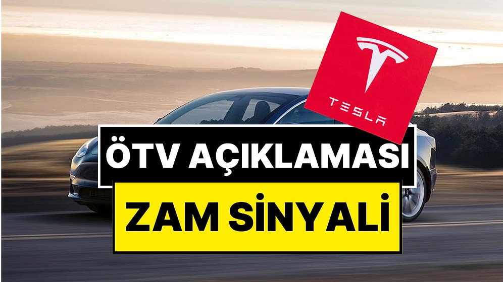 Tesla'dan ÖTV Zammı Açıklaması: Yeni Araç Satışları Geçici Olarak Durduruldu