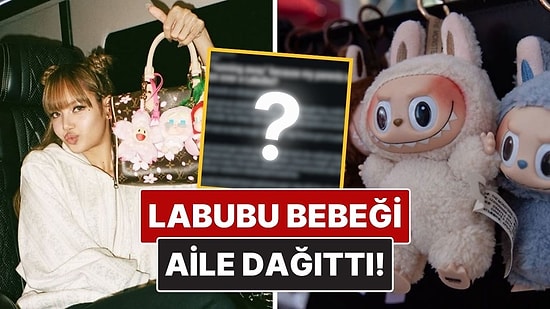 Labubu Çılgınlığı Yuva Dağıttı: ABD'de Bir Genç Kız Ailesini Bu Yüzden Hayatından Çıkardı