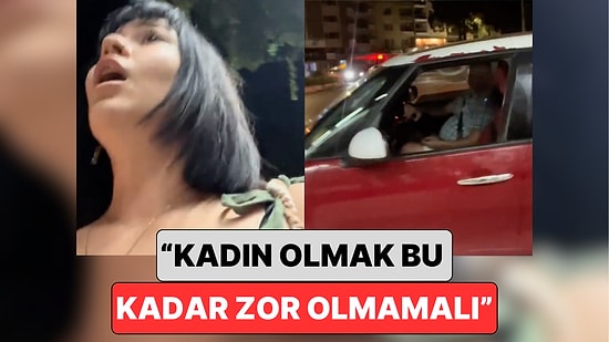 Bir Kadın Kendisini Arabayla Takip Edip Laf Atan Şahsı İfşa Etti: “Gün İçinde Yaşadıklarımızın Sadece Biri"