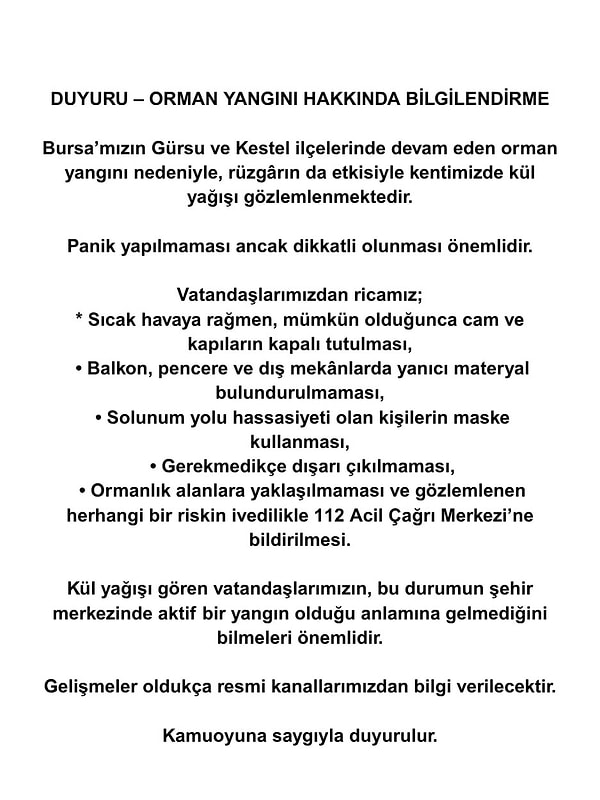Bursa Büyükşehir Belediyesi'nden de kül yağışları hakkında vatandaşlara bilgilendirmede bulundu.