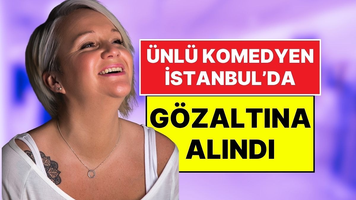 İstanbul’da Bir Mağazada Hırsızlık Yapan İngiliz Komedyen Cerys Nelmes Gözaltına Alındı