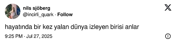Mesela Yalan Dünya’yı en az üç kere izlemek makbuldür. 👇