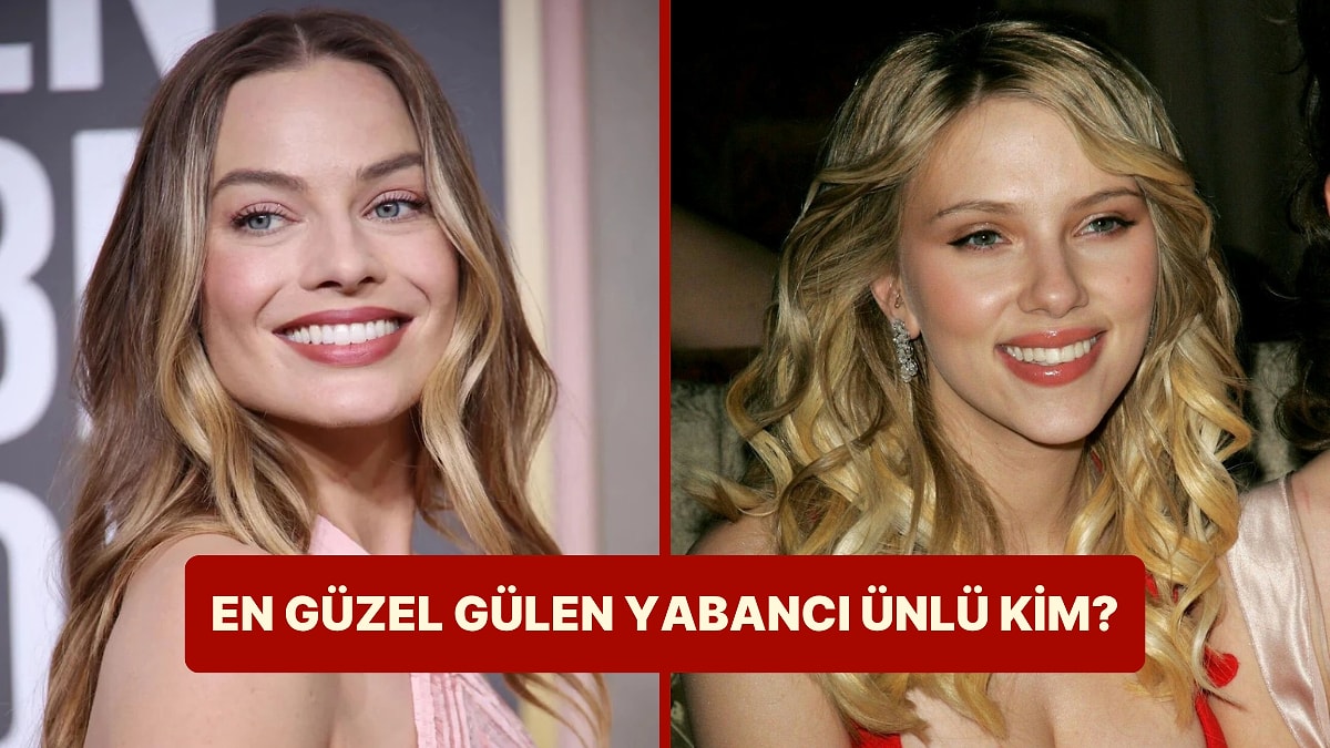 Anket: Yabancı Ünlüler Arasında En Güzel Gülen Kim?