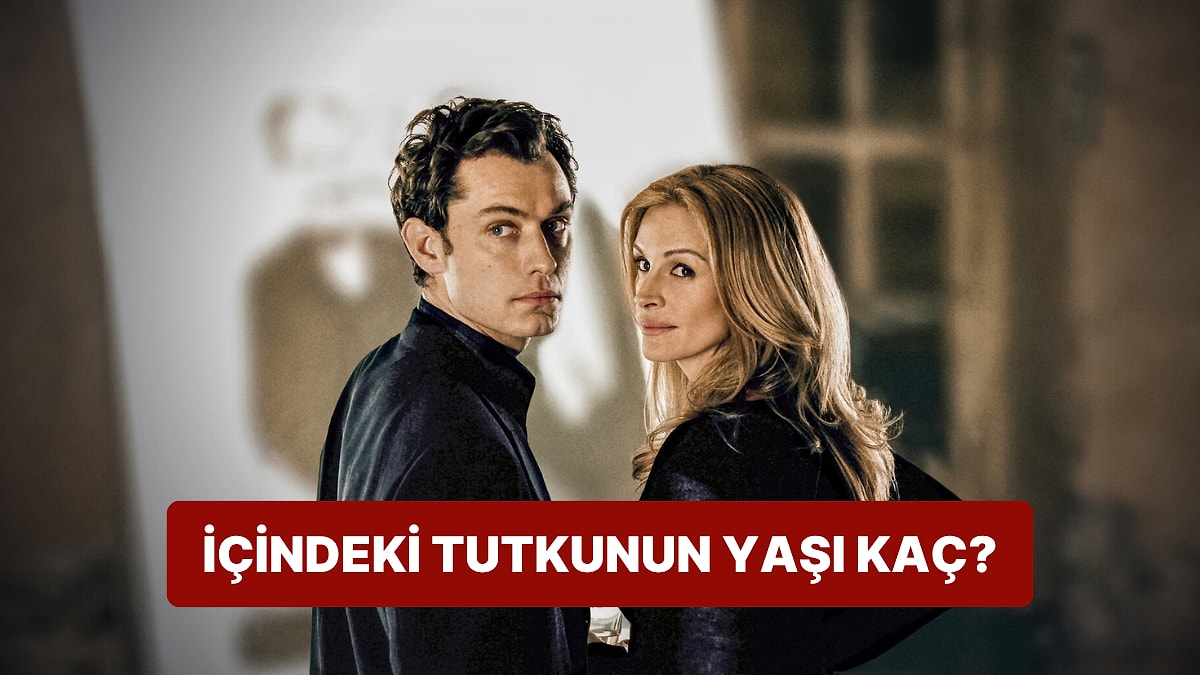 Burcuna Göre İçindeki Tutkunun Yaşı Kaç?
