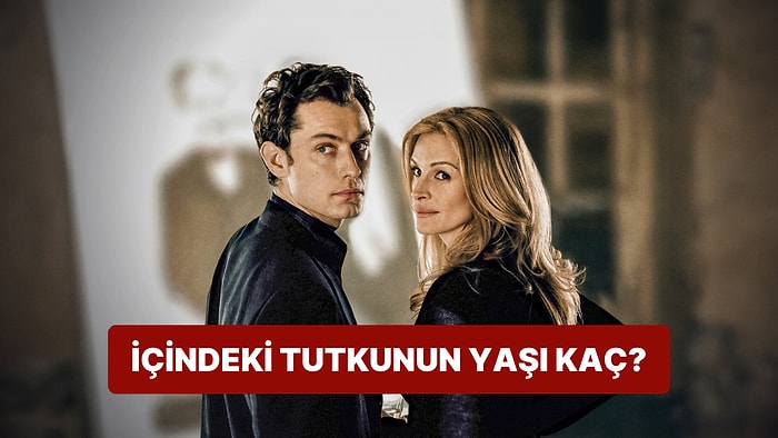 Burcuna Göre İçindeki Tutkunun Yaşı Kaç?