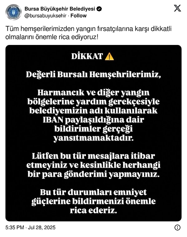 Bursa Büyükşehir Belediyesi’nden yangın fırsatçıları hakkında uyarı geldi.