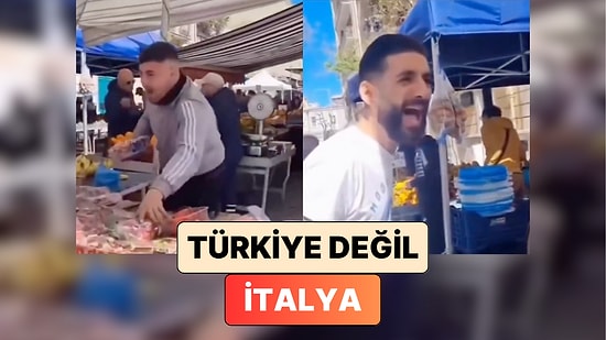 Aynı Desibel, Aynı Ton: İtalya'da Bir Pazarda Çekilen Görüntüler Türkiye'yi Aratmadı