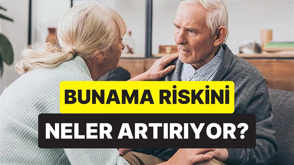 Günlük Alışkanlıklarınız Bunlarsa Dikkat: Bunama Riskinizi Artırıyor Olabilirsiniz