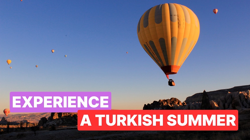 Summer in Turkey: 10 Unique Experiences for the Perfect Vacation