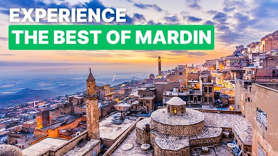 Top 10 Places to Visit in Mardin: A City of Stone and Spirit