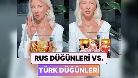 "Altın İçin Araba Satmanıza Gerek Yok": Rus İçerik Üreticisi Rus Düğünleri ve Türk Düğünlerini Karşılaştırdı