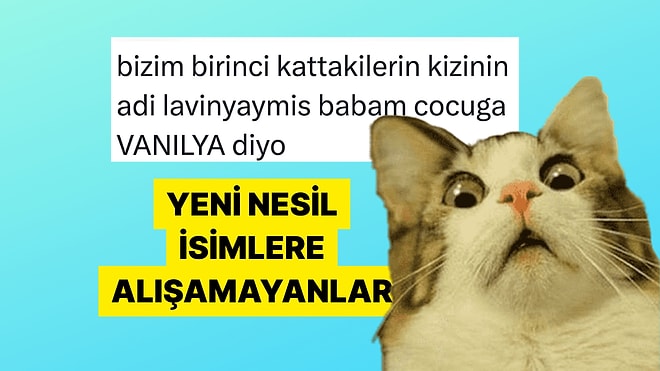 Yeni Nesil İsimlere Dili Dönmeyen Aile Büyüklerinin Uydurduğu Alternatif İsimler