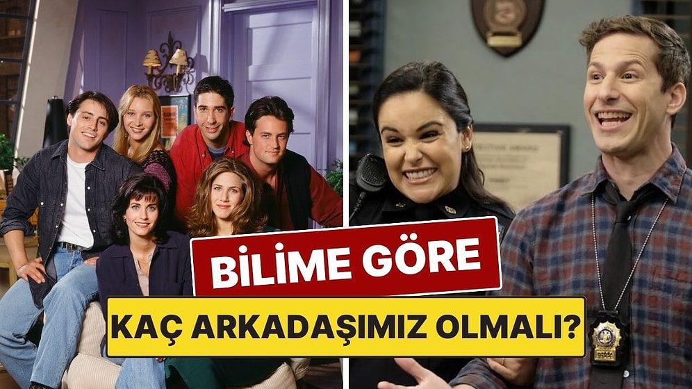 Sandığınızdan Daha Az: Bilime Göre Kaç Arkadaşımız Olmalı?