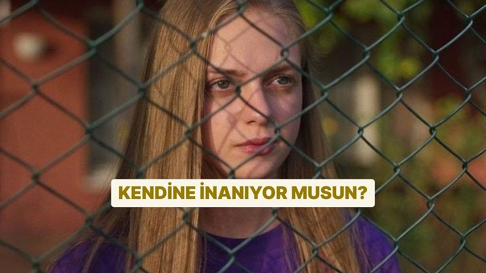 Evet/Hayır Testine Göre Kendine İnanıyor musun?