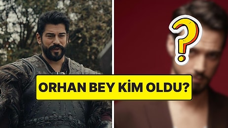 Orhan Bey Geliyor: Kuruluş Osman'ın Yeni Başrolü Ünlü Oyuncu Oldu!