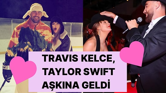 Travis Kelce ve Taylor Swift’ten Aşk Pozları: Evlilik Sinyali Mi?