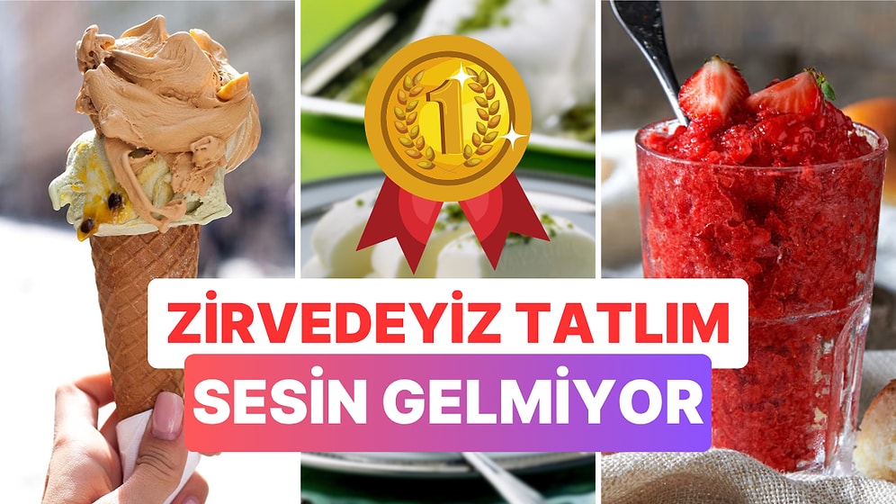 Aksi Düşünülemezdi: Dünyanın En İyi Soğuk Tatlılarında Birincilik Türkiye'nin!