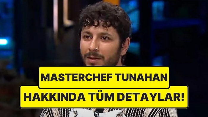 MasterChef 2025 Tunahan Onhan Kimdir, Kaç Yaşında? Tunahan Onhan Kariyeri ve Instagram Hesabı