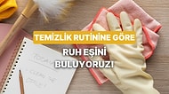 Temizlik Rutinini Anlat Ruh Eşinin Kim Olduğunu Söyleyelim!