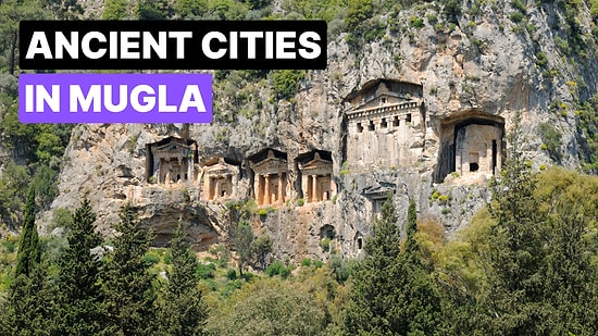 Discover Muğla’s 10 Must-See Ancient Cities and Archaeological Sites