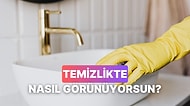 Temizlik Yaparken Nasıl Göründüğünü Söylüyoruz!