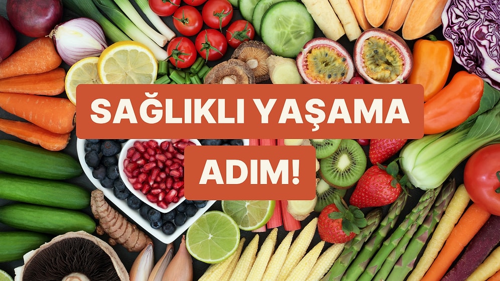 Kilo Vermek Değil Sağlıklı Yaşamak İçin Yeme Alışkanlıklarını Gözden Geçirmen Gereken 10 Neden
