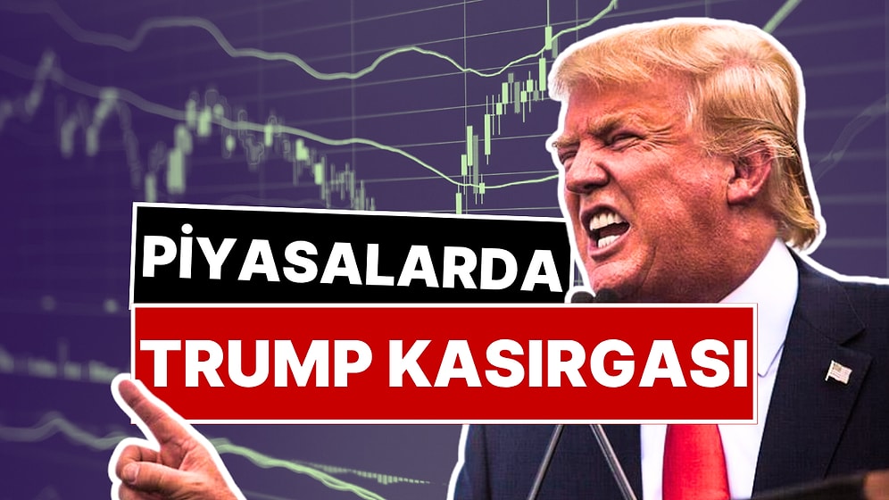 Trump'ın Gümrük Vergisi Dünya Piyasalarını Kasıp Kavurdu