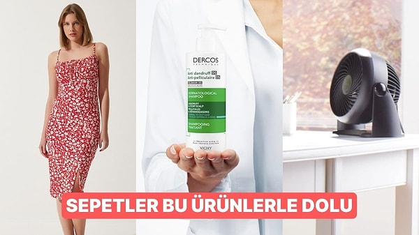 Bu Hafta Herkes Bunları Aldı: Haftanın Çok Satan Ürünleri