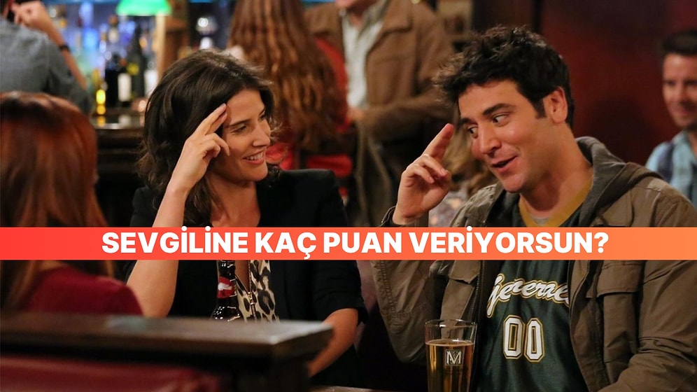 Bu Ankette Herkes Kendi Sevgilisini Puanlıyor!