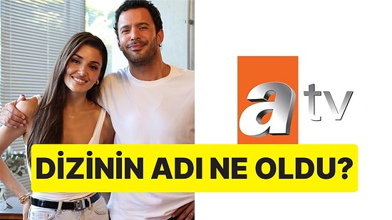 Hande Erçel ve Barış Arduç'un Partner Olduğu Dizinin Adı Sonunda Belli Oldu!