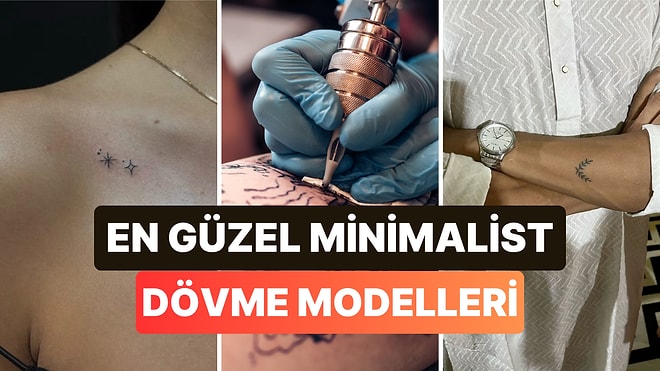 Minimal Dövme Modelleri: Kadın ve Erkekler İçin En Anlamlı, En Güzel Dövme Fikirleri