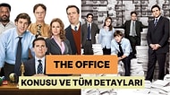 The Office Konusu, Oyuncu Kadrosu ve Tüm Merak Edilenler