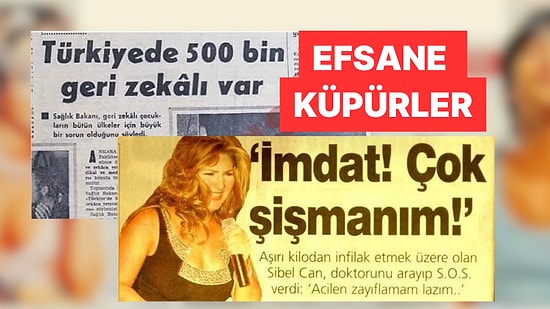 Üzerinden Yıllar Geçse de Hafızalara Kazınan Efsane Gazete Küpürleri