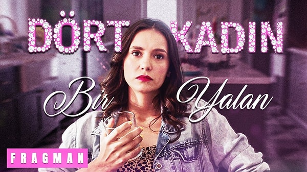 Dört Kadın Bir Yalan