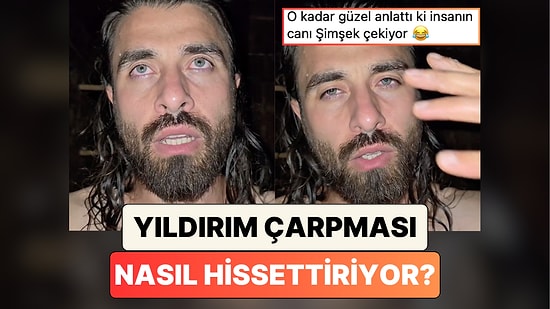 Yağmur Yağdığı Sırada Yıldırım Çarpan Bir Adam Yaşadığı Hissi Tanımladı: "Dehşetli ve Bir O Kadar da Muazzam"
