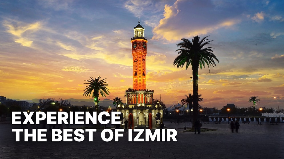 Izmir Bucket List: 10 Must-Try Experiences on Turkey’s Aegean Coast