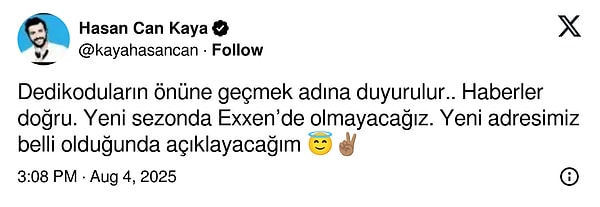 Hasan Can Kaya, geçtiğimiz saatlerde X hesabından EXXEN'le ayrılık iddialarına cevap verdi.