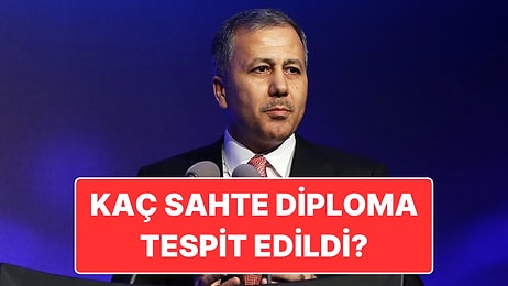 Gündemdeki Sahte Diploma Olayı ile İlgili Ali Yerlikaya’dan Açıklama: Kaç Sahte Diploma Tespit Edildi?